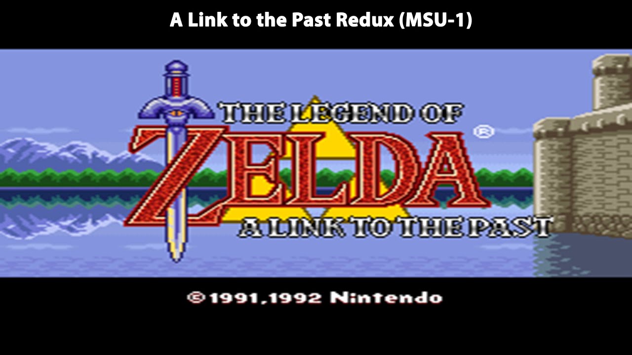 The Legend of Zelda: A Link to the Past Redux (ALTTP Hack) (MSU-1 ...