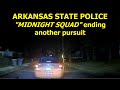 The LEGENDARY Midnight Shift of Arkansas State Police handle another agency pursuit in Little Rock