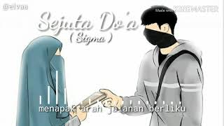 Sigma - Sejuta Do'a ( Lirik )