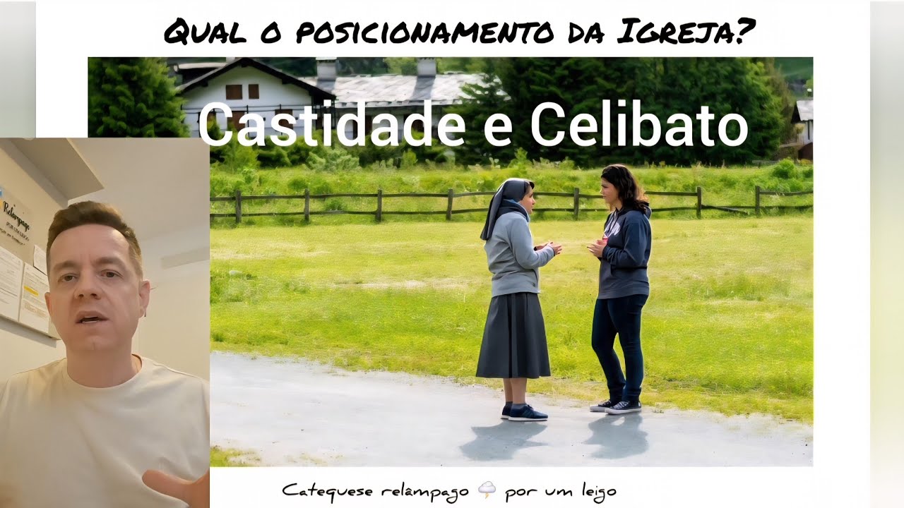 CASTIDADE e CELIBATO - Qual o posicionamento da Igreja? - YouTube