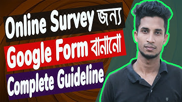 How to Create Google forms for Online Survey and Information Collection in bangla by Walid Tech BD
