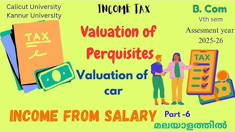 Income Tax| Income from Salary |Part 6  | B. Com| Calicut University |Kannur University |Malayalam