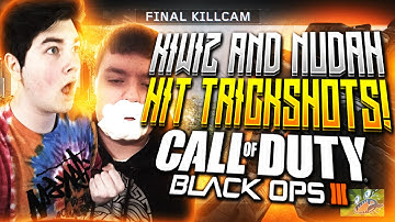 KIWIZ & NUDAH HIT TRICKSHOTS! (2 BLACK OPS 3 CLIPS)