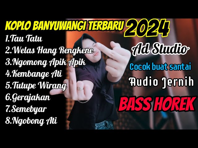 KOPLO BANYUWANGI JOS FULL ALBUM TERBARU 2024 PALING ENAK DI DENGAR AUDIO JERNIH BASS HOREK class=