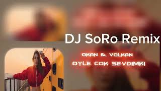 Okan & Volkan - Öyle Çok Sevdim ki Remix #okanvolkan #öyleçoksevdimki Resimi