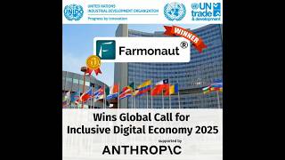 Farmmonaut Wins UNIDO Global Call for Inclusive Digital Economy 2025!