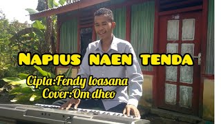 lagu tebe napius naen tenda || cipta : fendy loasana-cover: om dheo