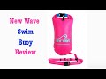 New wave swim buoy review