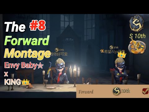 Identity V - Forward Montage #8 S bagde 10th Highlight!!!!✨👑(Envy baby x KING)
