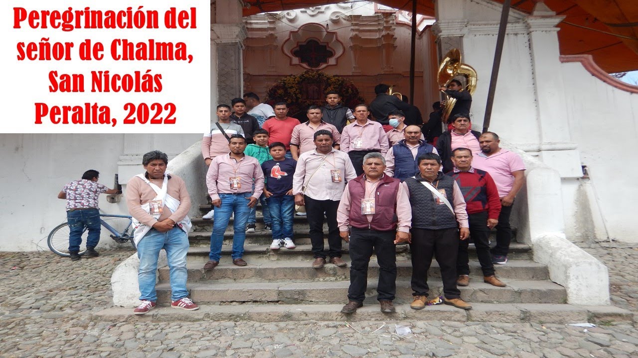 Peregrinación del señor de Chalma, San Nicolás Peralta, 2022