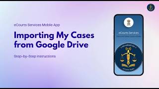 eCourts Services App v4.0 – Restore & Import “My Cases” Backup Data