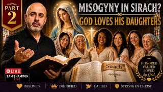 General Revelation, Trinity in the Apocrypha, Misogyny in Sirach Refuted Pt. 2