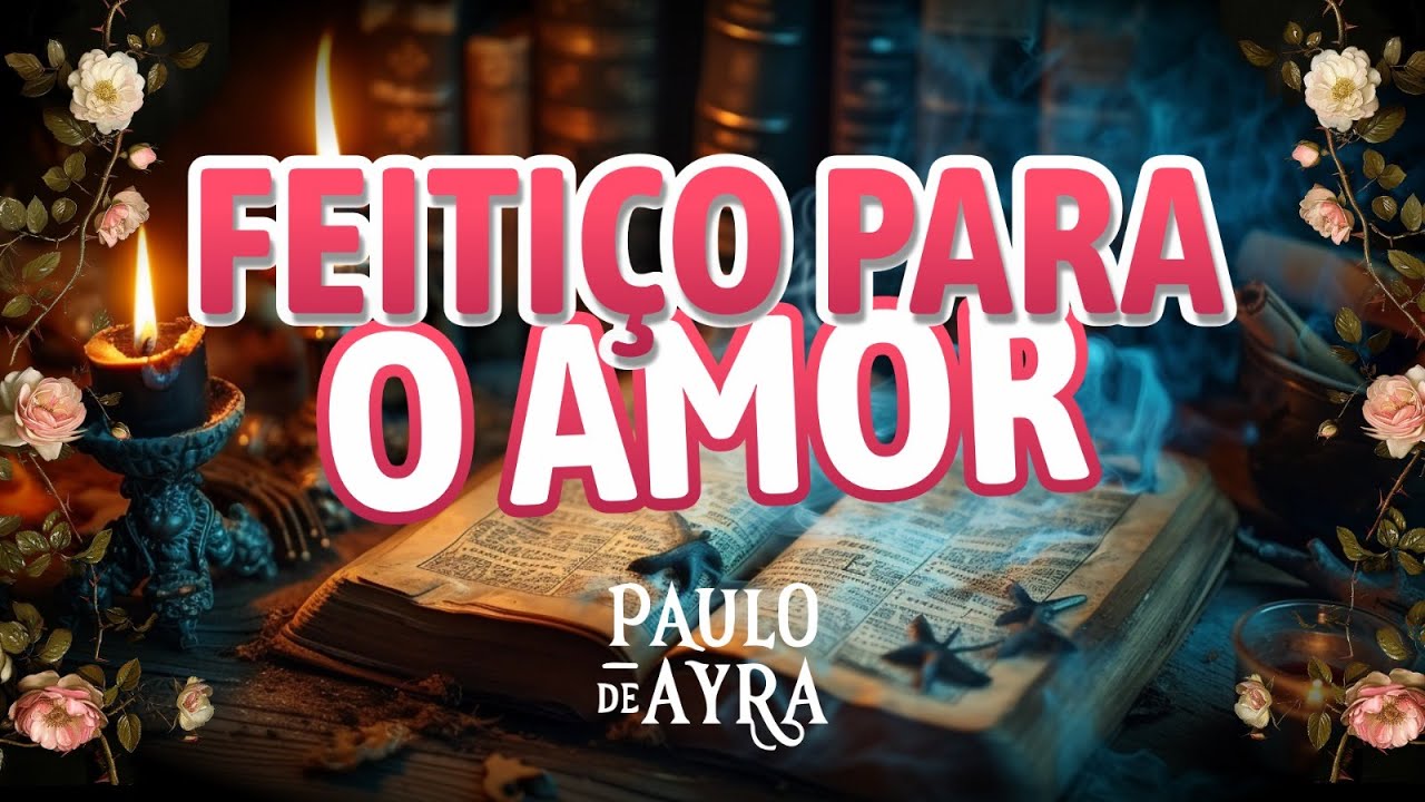 FEITIÇO PARA O AMOR Tudo Sobre a Amarração Que Mais Funciona no Mundo ...