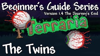 The Twins (Terraria 1.4 Beginner's Guide Series)