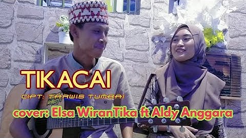 lagu lampung TIKACAI - cover Elsa Wirantika -cipt Tarwis Tumbai