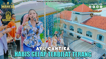 Ayu Cantika - Habis Gelap Terbitlah Terang I Mahesa music live PT Gelora Djaja ( Wismilak )