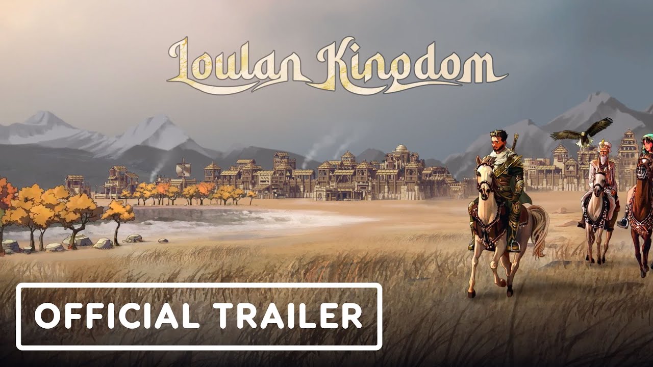 LouLan Kingdom - Official Announcement Trailer