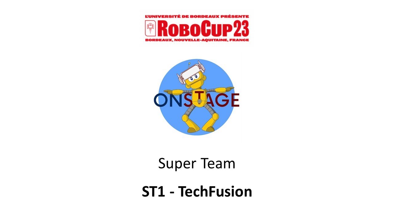 RoboCupJunior Bordeaux 2023 - OnStage Super Team - TechFusion