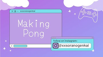 Beginner Dev Log Part 1 - Pong Remake