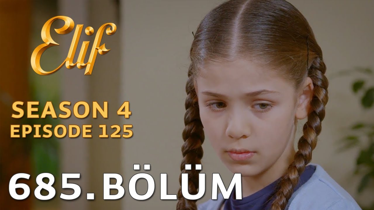 Elif 685. Bölüm | Season 4 Episode 125