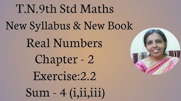 T.N.9th Std Maths  Exercise:2.2  Sum - 4 (i,ii,iii) | Chapter - 2 | Real Numbers.