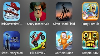 Troll Quest Video Games,Scary Teacher 3D,Siren Head Field,Patty Pursuit,Siren Granny Mod,HillClimb2