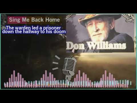 Sing Me Back Home ~ Don Williams
