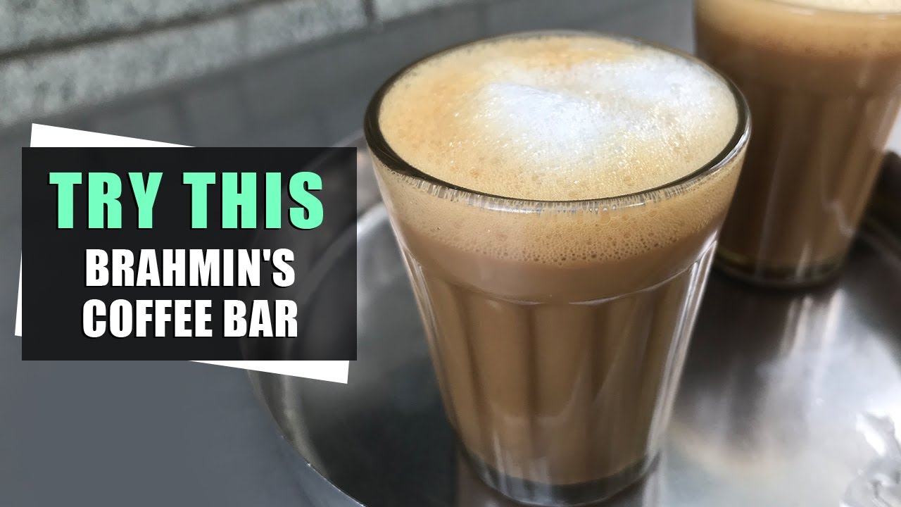 Brahmin Coffee Bar in Bangalore | Bangalore Best Coffee shopping outlets near me