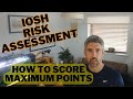 Score maximum points in the IOSH Risk Assessment Project