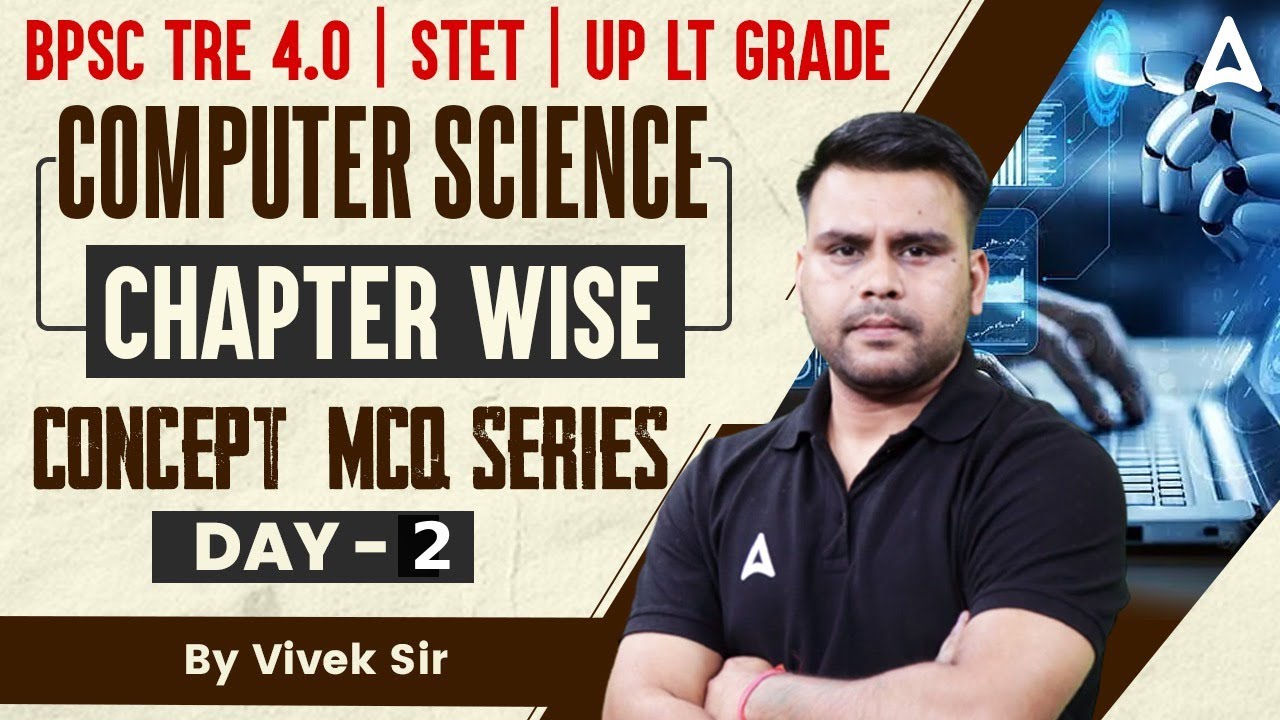 Bihar Stet Computer Science Class 2025 | BPSC TRE 4.0 HTET, DSSSB,KVS ...