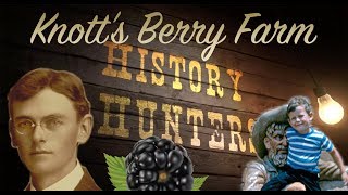 Knott's Berry Farm History & Fun in Buena Park / Walter Knott