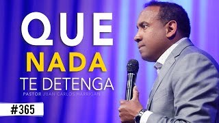 LET NOTHING STOP YOU - Pastor Juan Carlos Harrigan
