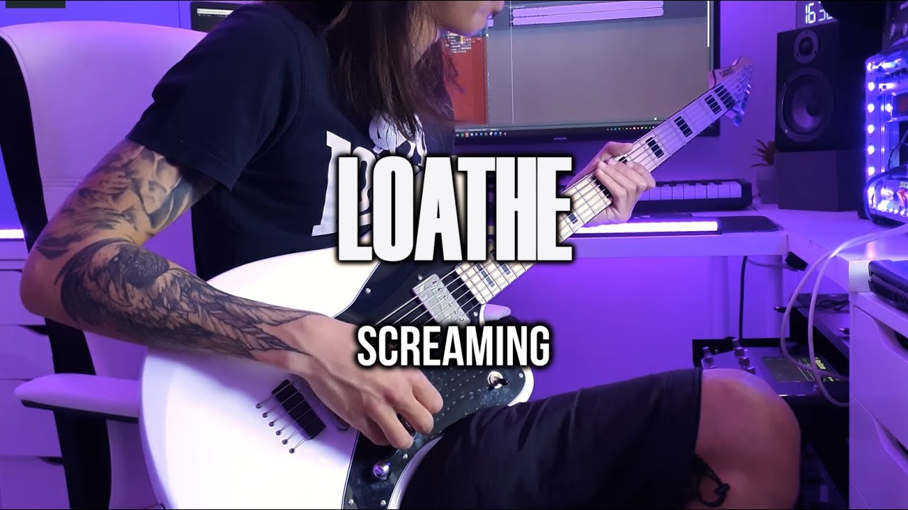 Loathe Screaming (Intro Guitar Cover) YouTube