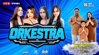🔴LIVE MALAM🎶 ORKESTRA ENTERTAINMENT | DESA. GUNUNGSARI - CIMAHI - KUNINGAN | SABTU, 06 JUNI 2026