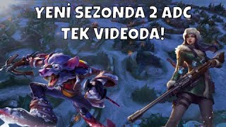 YENİ SEZONDA 2 ADC TEK VİDEODA!