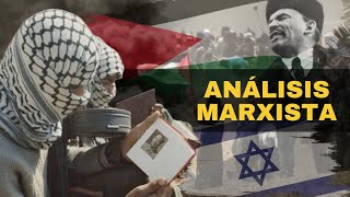 Conflicto entre Israel y Palestina | Análisis marxista