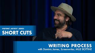 The Writing Process with screenwriter Dominic James | DePaul VAS
