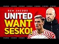 United in sesko transfer race ineos want ten hag man utd news