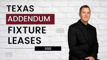 Addendum Regarding Fixture Leases (TREC 52-0)