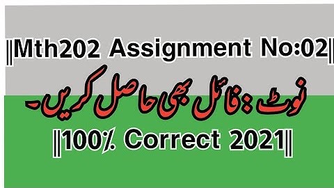 ||Mth202 Assignment 2 Spring  2021||100% Correct Solution||By Rj Ray Afzal||