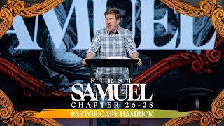 Verse by Verse Teaching  |  1 Samuel 26-28  |  Gary Hamrick