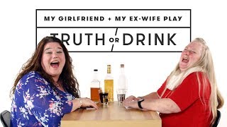 My Girlfriend and My ExWife Play Truth or Drink (Marianne & Gail) | Truth or Drink | Cut