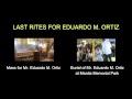 Last Rites for Mr. Eduardo M. Ortiz