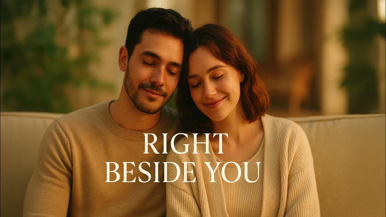 Right Beside You | Warm Acoustic Love Song ❤️ Right Beside You | Warm Acoustic Love Song ❤️