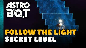 Astro Bot - Secret Level Follow the Light