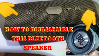 HOW TO DISASSEMBLE BLUETOOTH SPEAKER JBL CHARGE4