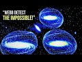 "Too Late to Apologize!" James Webb Telescope Finds First Real Evidence that Shatters Our Cosmology