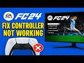 How To Fix EA Sports FC 24 Controller Not Working