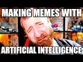 Using Artificial Intelligence To Make Memes #CONTENT