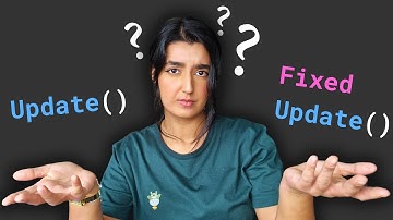Update OR Fixed Update? | Unity